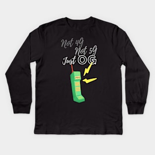 Not 4G, not 5G, just OG (old heavy phone) Kids Long Sleeve T-Shirt